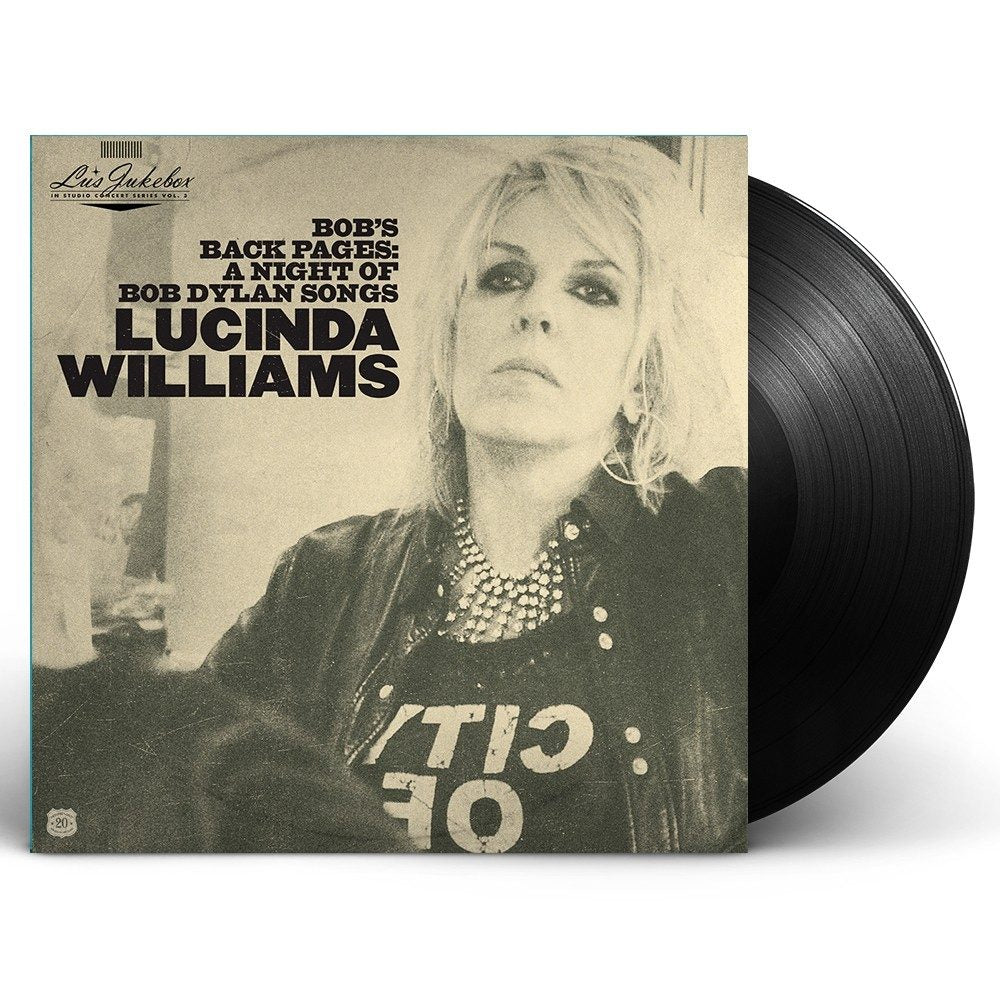 LUCINDA WILLIAMS - LU'S JUKEBOX VOL. 3: BOB'S BACK PAGES - A NIGHT OF BOB DYLAN SONGS (2xLP)