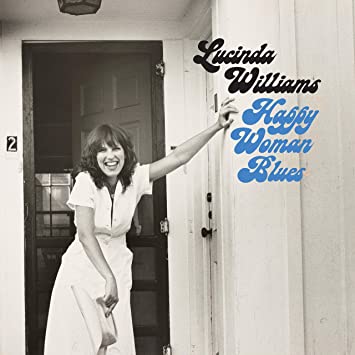 LUCINDA WILLIAMS  - HAPPY WOMAN BLUES (LP)