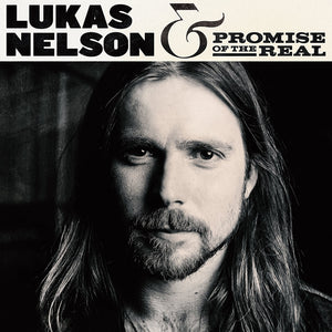 LUKAS NELSON AND THE PROMISE OF THE REAL - S/T (2xLP)