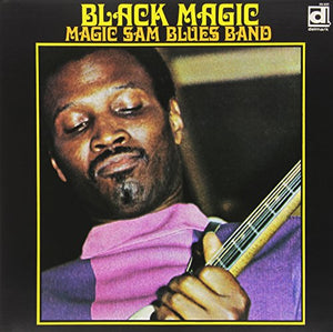 MAGIC SAM BLUES BAND - BLACK MAGIC (LP)