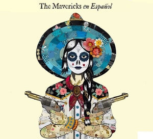 MAVERICKS - EN ESPANOL (LP)