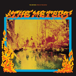 METERS - FIRE ON THE BAYOU (LP)