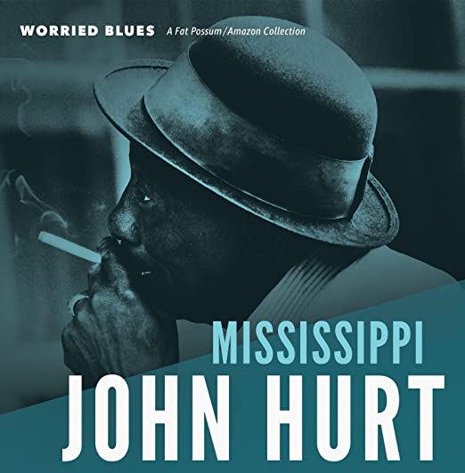 MISSISSIPPI JOHN HURT -WORRIED BLUES (LP)
