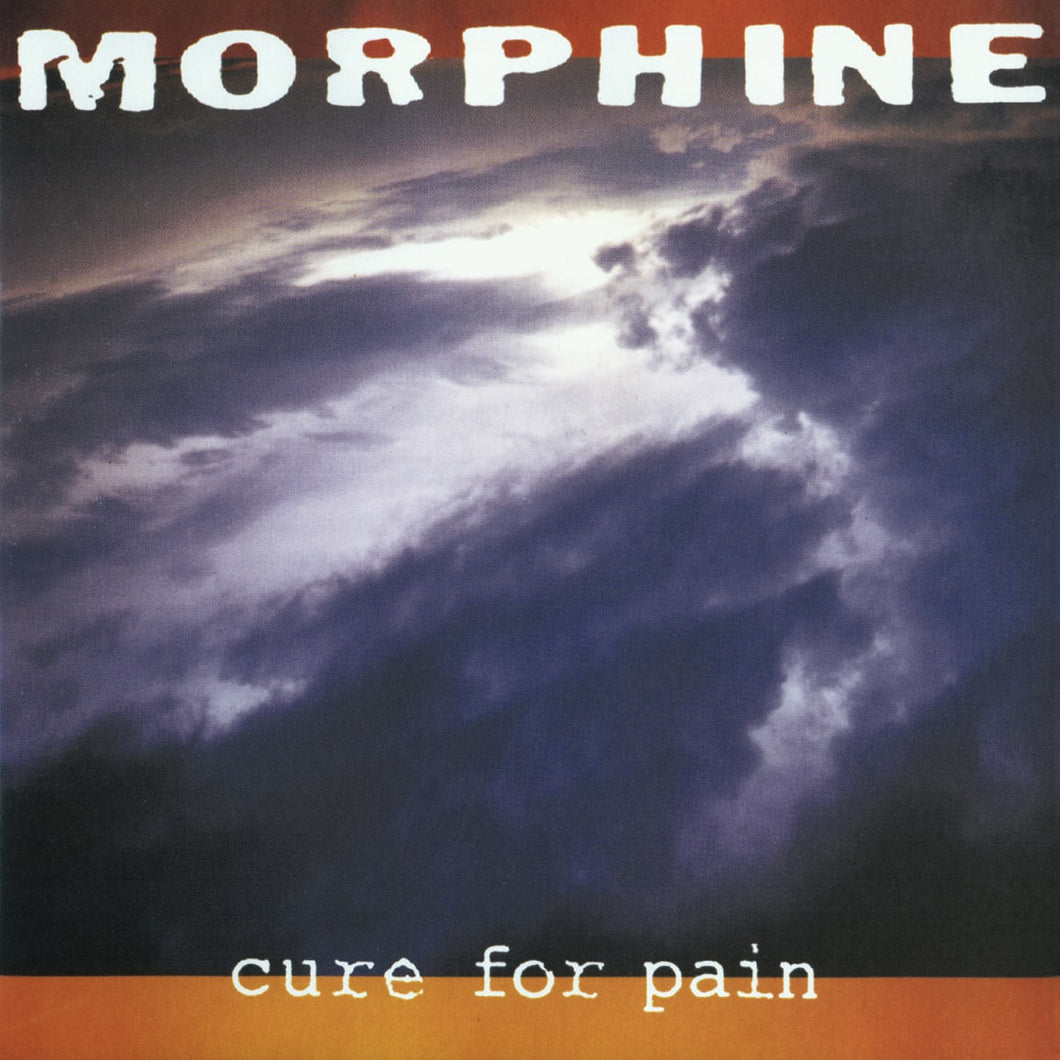 MORPHINE - CURE FOR PAIN (DLX 2xLP)