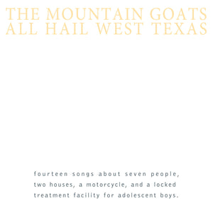 MOUNTAIN GOATS - ALL HAIL WEST TEXAS (LP/CASSETTE)