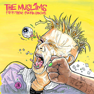 MUSLIMS - FUCK THESE FUCKIN FASCISTS (LP)