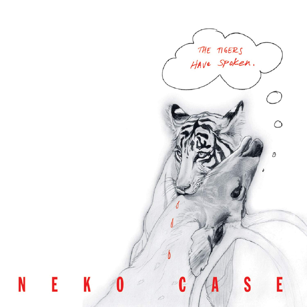 NEKO CASE - THE TIGERS HAVE SPOKEN (LP)