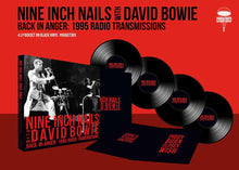 Load image into Gallery viewer, NINE INCH NAILS w/ DAVID BOWIE - BACK IN ANGER: 1995 RADIO TRANSMISSIONS (4xLP BOX SET)
