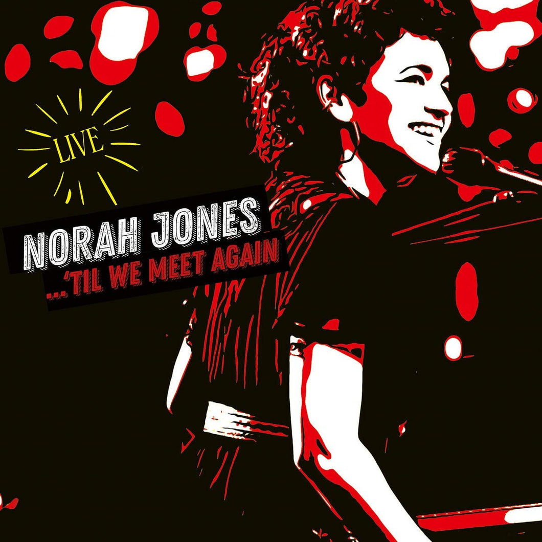 NORAH JONES - 'TIL WE MEET AGAIN [LIVE] (2xLP)