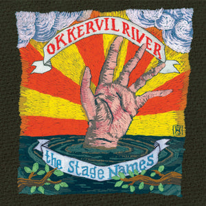 OKKERVIL RIVER - THE STAGE NAMES (LP)