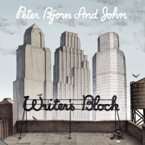 PETER BJORN AND JOHN - WRITER'S BLOCK (LP)