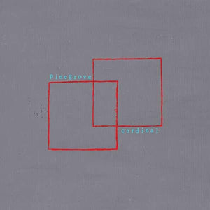 PINEGROVE - CARDINAL (LP)