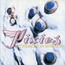 Load image into Gallery viewer, PIXIES - TROMPE LE MONDE (LP/CD)
