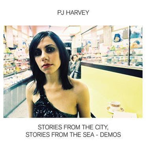 PJ HARVEY - STORIES FROM THE CITY, STORIES FROM THE SEA DEMOS (LP)