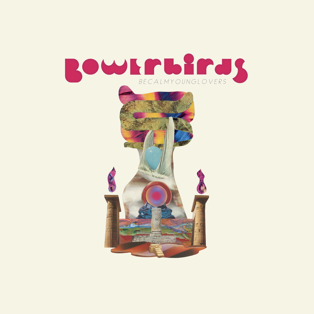 BOWERBIRDS - becalmyounglovers (LP)