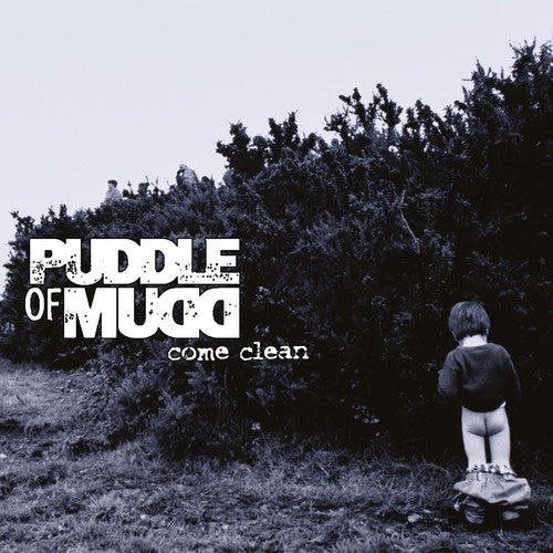 PUDDLE OF MUDD - COME CLEAN (LP)