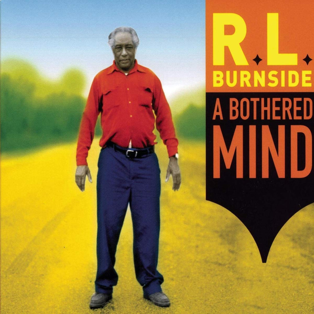 R.L. BURNSIDE - A BOTHERED MIND (LP)