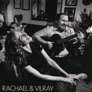 RACHAEL & VILRAY - RACHAEL & VILRAY