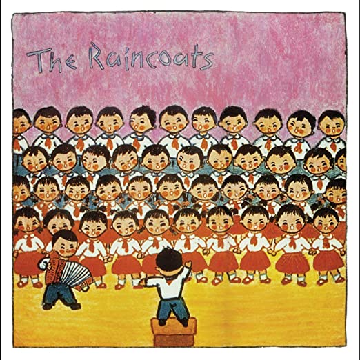 RAINCOATS - THE RAINCOATS (LP)