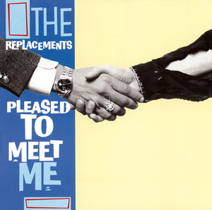 REPLACEMENTS - PLEASED TO MEET ME (LP)