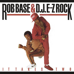 ROB BASE and D.J. E-Z ROCK - IT TAKES TWO (LP)