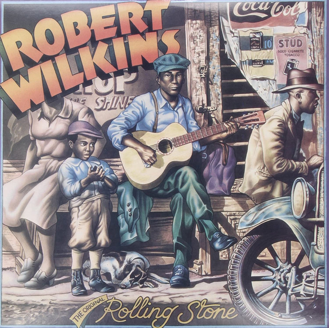 ROBERT WILKINS - THE ORIGINAL ROLLING STONE (LP)