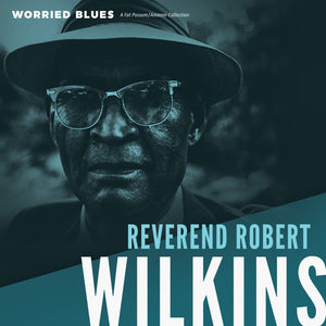 REVEREND ROBERT WILKINS - WORRIED BLUES (LP)