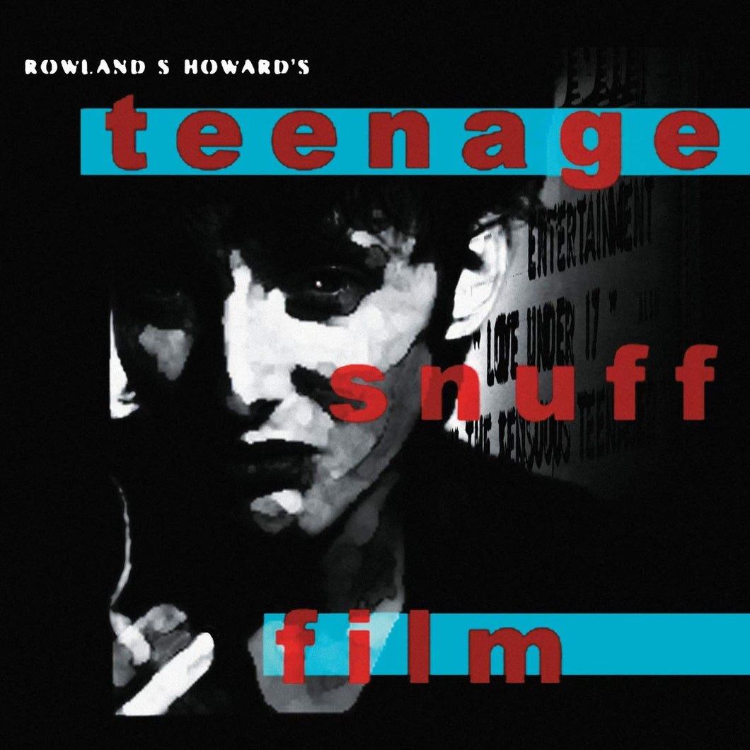 ROWLAND S. HOWARD - TEENAGE SNUFF FILM (2xLP)