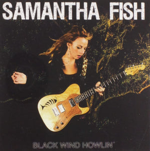 SAMANTHA FISH - BLACK WIND HOWLIN' (LP)