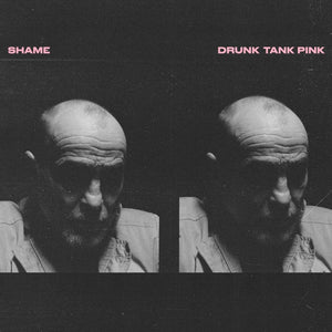 SHAME - DRUNK TANK PINK (2xLP/LP/CASSETTE)