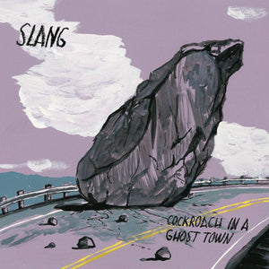 SLANG - COCKROACH IN A GHOST TOWN (LP)