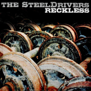 STEELDRIVERS - RECKLESS (LP)