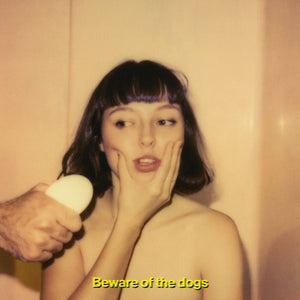 STELLA DONNELLY - BEWARE OF THE DOGS (LP)