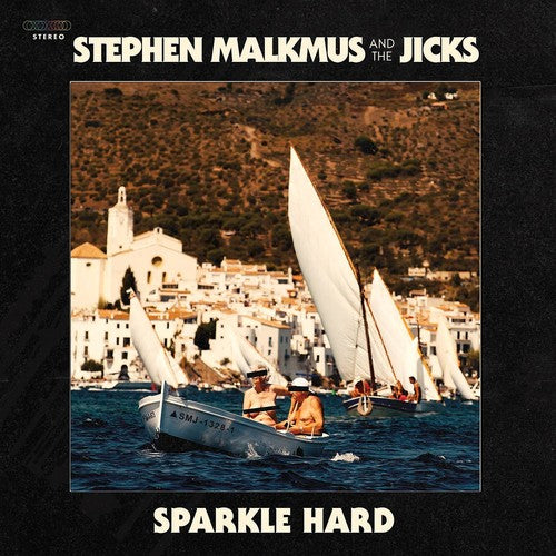 STEPHEN MALKMUS AND THE JICKS - SPARKLE HARD (LP)