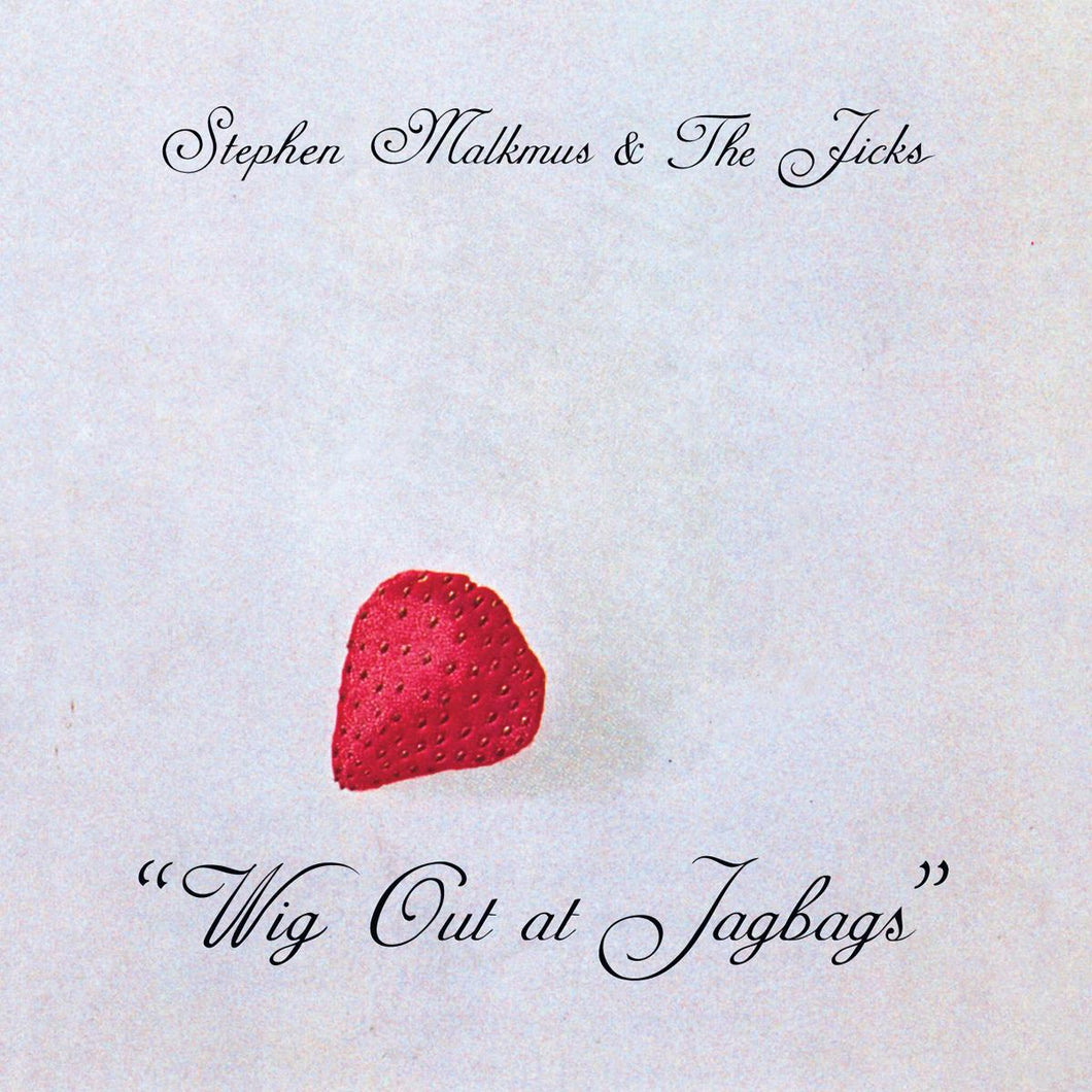 STEPHEN MALKMUS AND THE JICKS - WIG OUT AT JAGBAGS (LP)