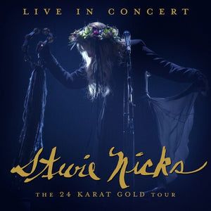 STEVIE NICKS - LIVE IN CONCERT: THE 24 KARAT GOLD TOUR (2xLP)
