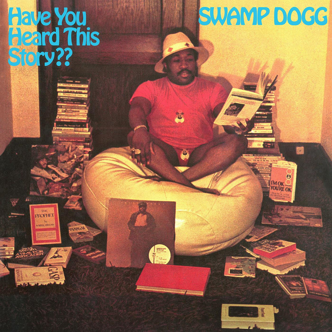 SWAMP DOGG - HAVE YOU HEARD THIS STORY?? (LP)