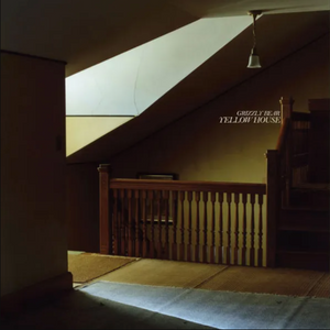 GRIZZLY BEAR - YELLOW HOUSE [15th ANNIVERSARY] (2xLP)