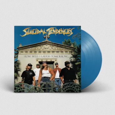 SUICIDAL TENDENCIES - HOW WILL I LAUGH TOMORROW WHEN I CAN'T EVEN SMILE TODAY (LP)