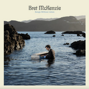 BRET MCKENZIE - SONGS WITHOUT JOKES (LP)