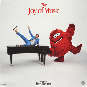 BEN RECTOR - THE JOY OF MUSIC (LP)