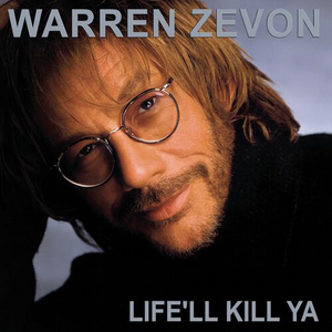 WARREN ZEVON - LIFE'LL KILL YA (LP)