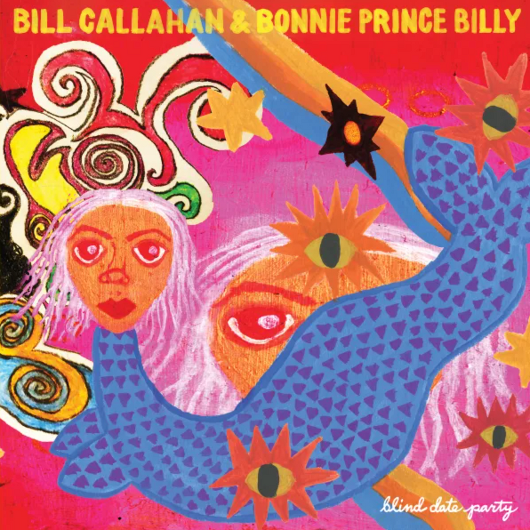 BILL CALLAHAN & BONNIE PRINCE BILLY - BLIND DATE PARTY (2xLP)