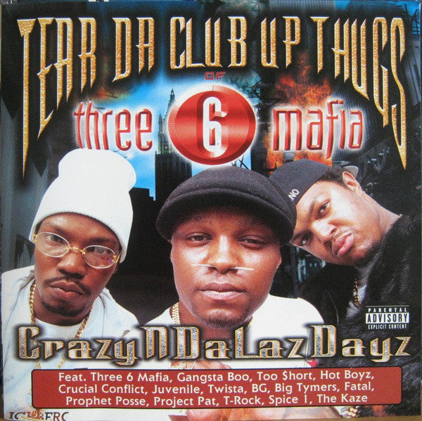 TEAR DA CLUB UP THUGS OF THREE 6 MAFIA - CRAZYNDALAZDAYZ (2xLP)