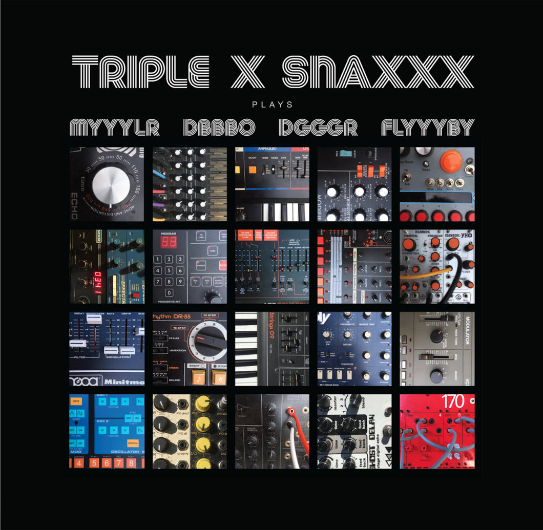 TRIPLE X SNAXXX - PLAYS MYYYLR DBBBO DGGGR FLYYYBY (12