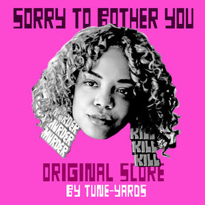 OST - TUNE-YARDS - SORRY TO BOTHER YOU (LP)