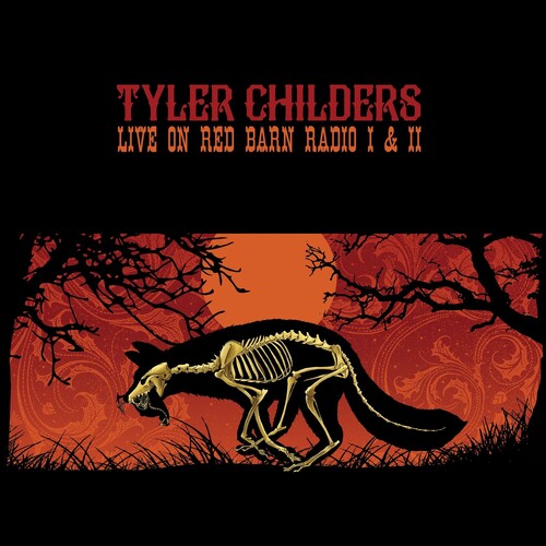 TYLER CHILDERS - LIVE ON RED BARN RADIO 1 AND 2 (LP)