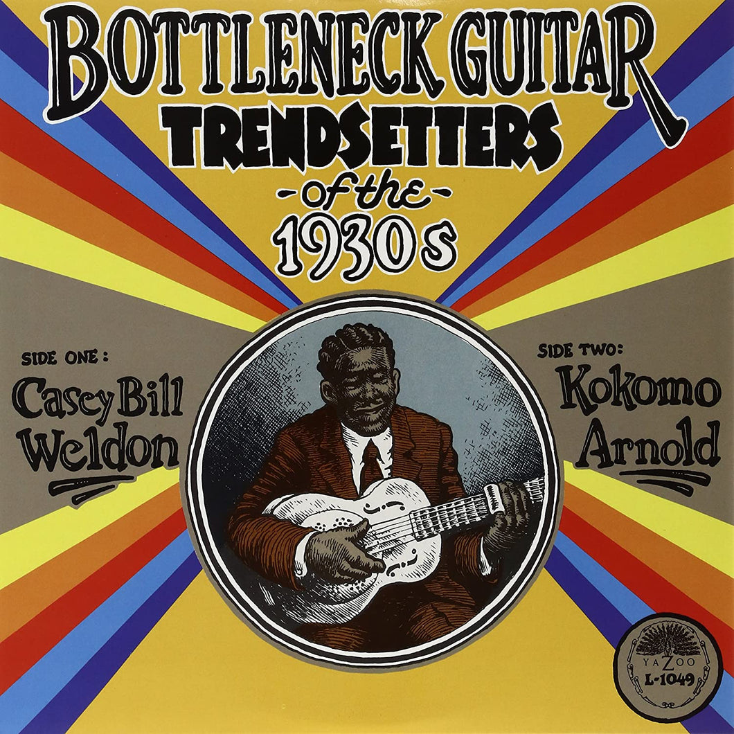 CASEY BILL WELDON / KOKOMO ARNOLD - BOTTLENECK GUITAR TRENDSETTERS OF THE 1930s (LP)