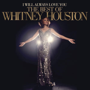 WHITNEY HOUSTON - I WILL ALWAYS LOVE YOU: THE BEST OF WHITNEY HOUSTON (2xLP)