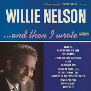 WILLIE NELSON - ...AND THEN I WROTE (LP)